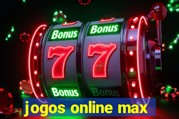 jogos online max