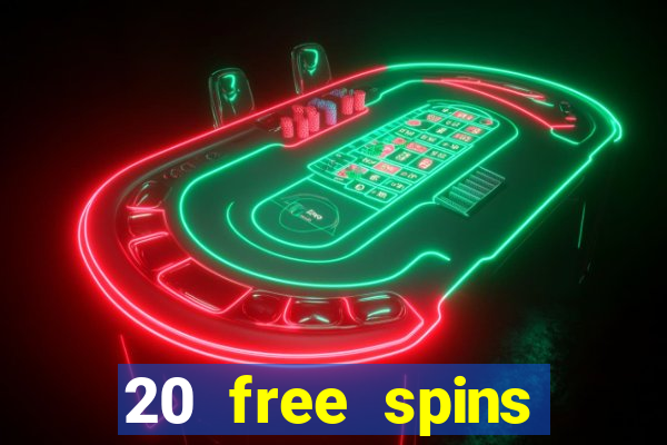 20 free spins casino room