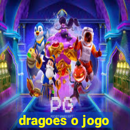 dragoes o jogo