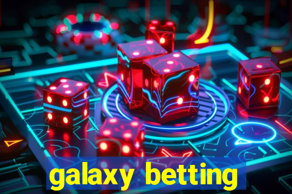 galaxy betting