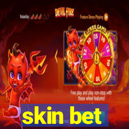 skin bet