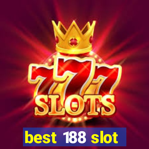 best 188 slot