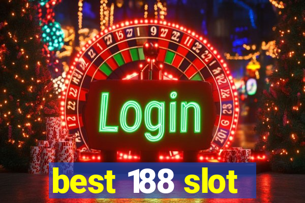 best 188 slot