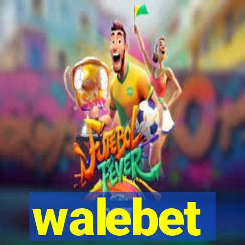 walebet