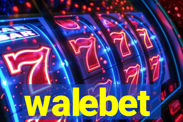 walebet