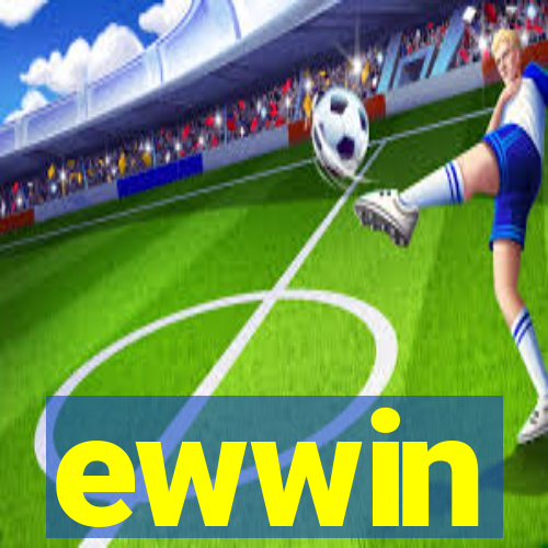 ewwin