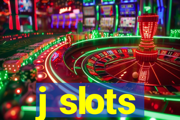 j slots