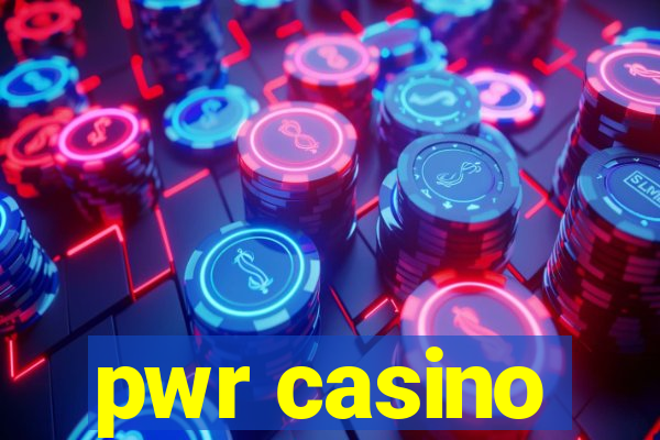 pwr casino