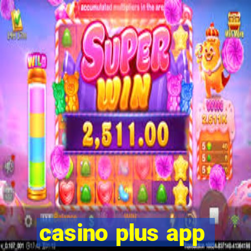 casino plus app