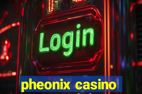 pheonix casino