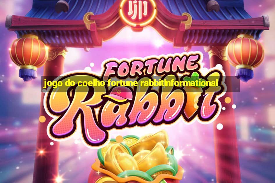 jogo do coelho fortune rabbitInformational