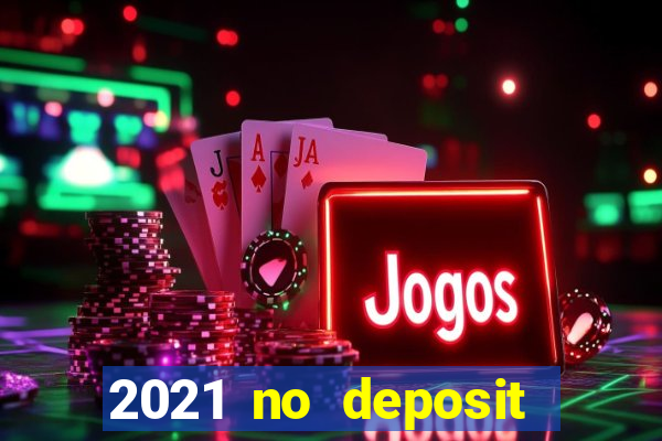 2021 no deposit bonuses wild joker casino