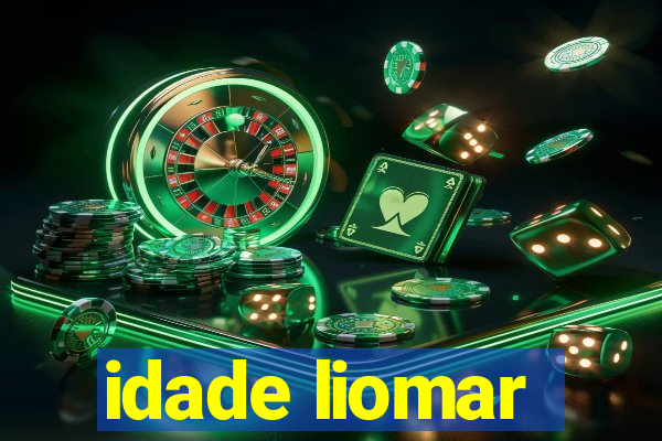 idade liomar