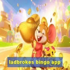 ladbrokes bingo app