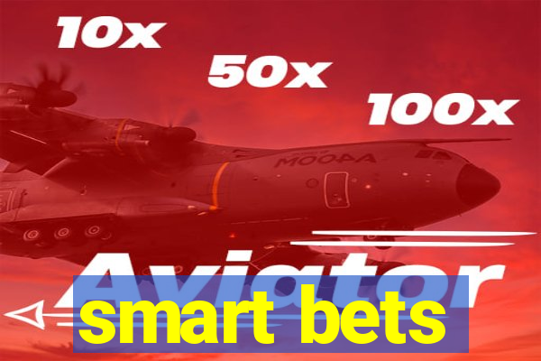 smart bets