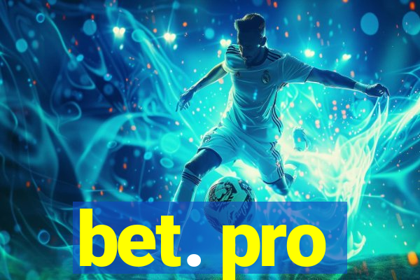 bet. pro