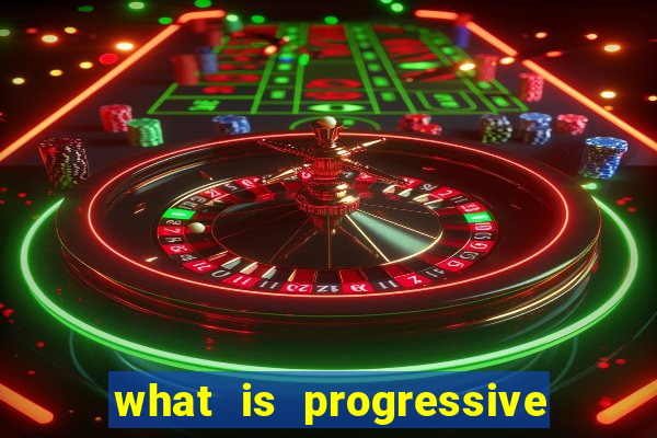 what is progressive jackpot slot