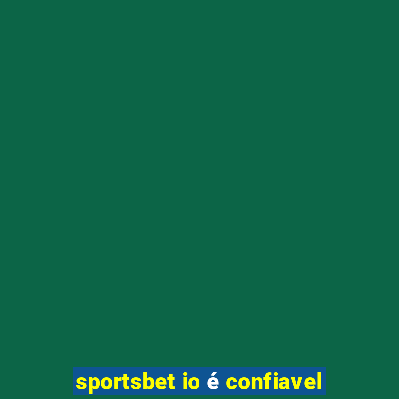 sportsbet io é confiavel