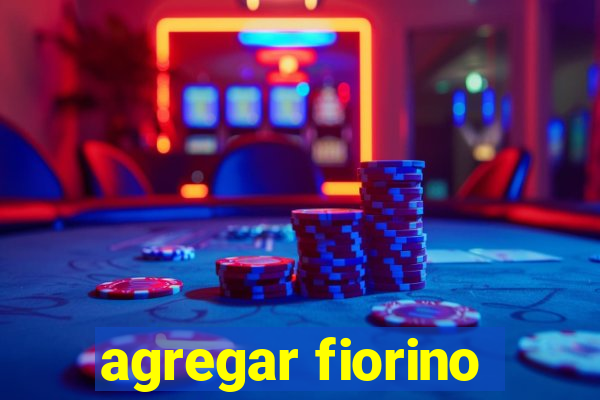 agregar fiorino