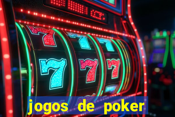 jogos de poker texas holdem