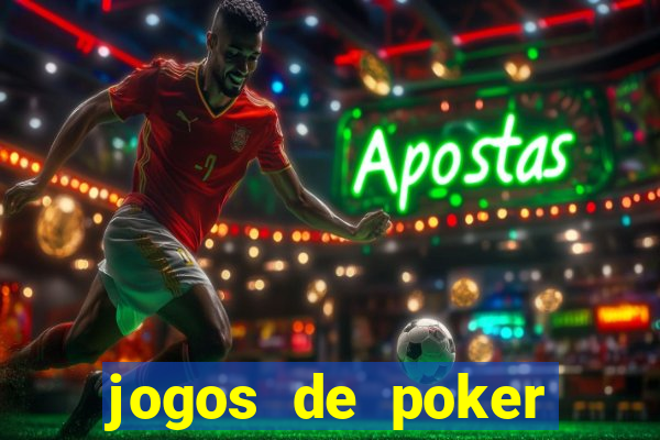 jogos de poker texas holdem