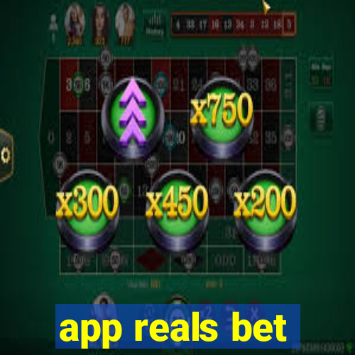 app reals bet