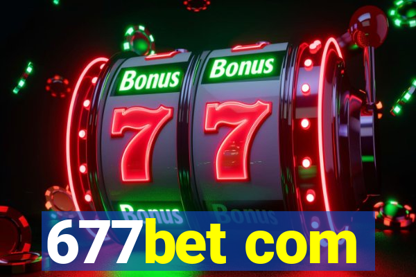 677bet com