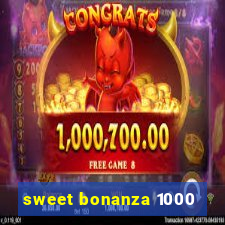 sweet bonanza 1000