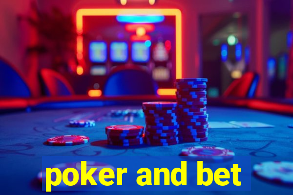 poker and bet