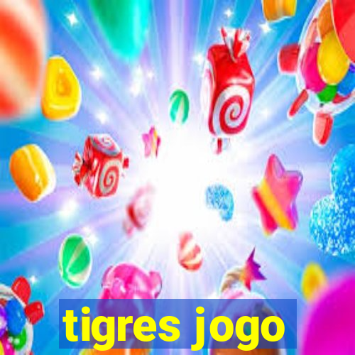 tigres jogo