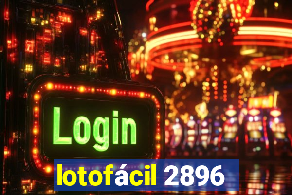 lotofácil 2896