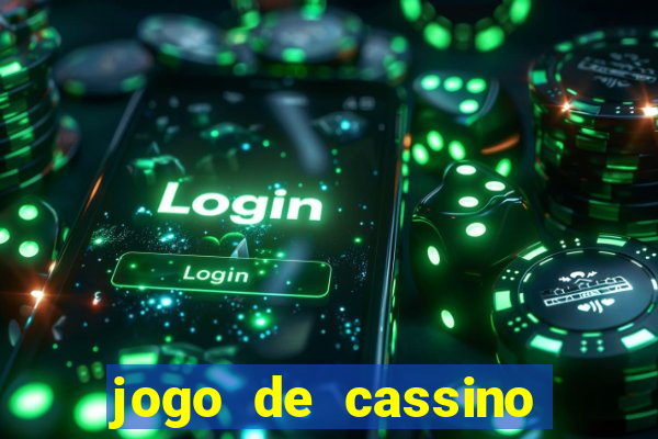 jogo de cassino que ganha dinheiro no cadastro