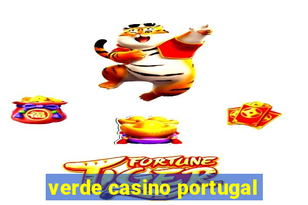 verde casino portugal