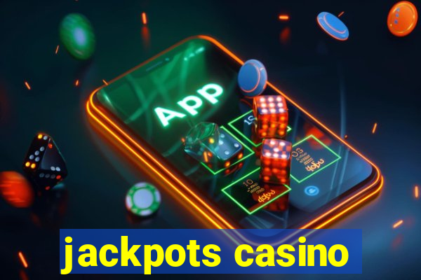 jackpots casino