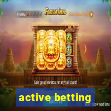 active betting