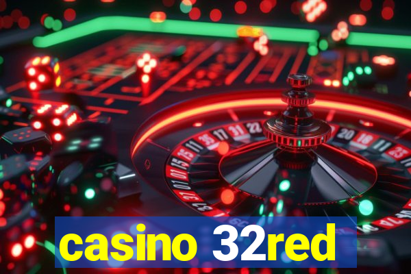 casino 32red