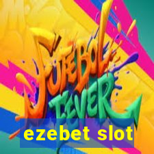 ezebet slot