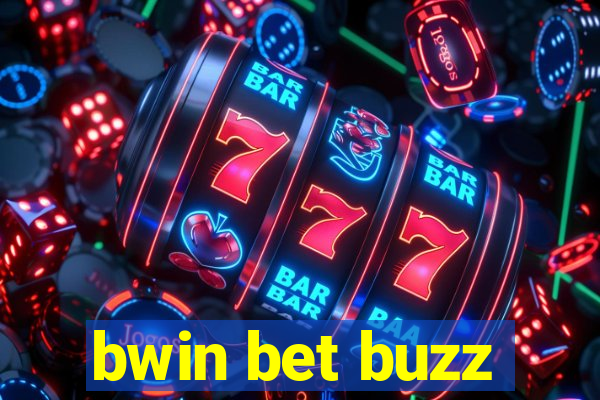 bwin bet buzz