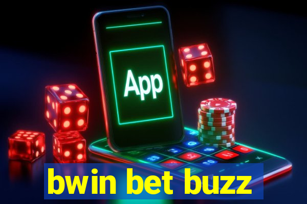 bwin bet buzz