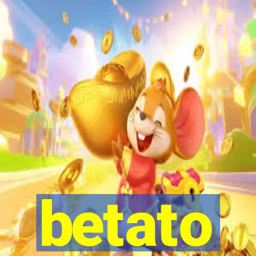 betato