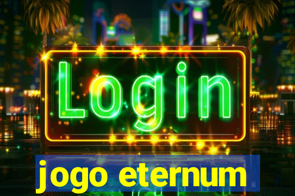 jogo eternum