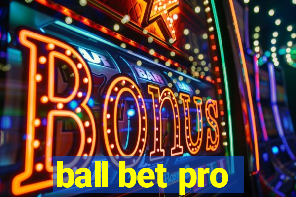 ball bet pro