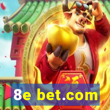 8e bet.com