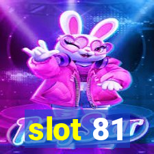 slot 81