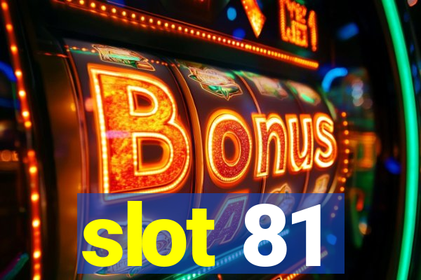 slot 81