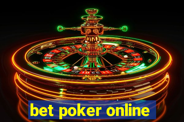 bet poker online