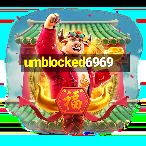 umblocked6969