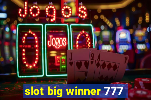 slot big winner 777