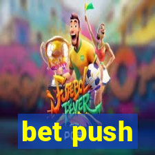 bet push