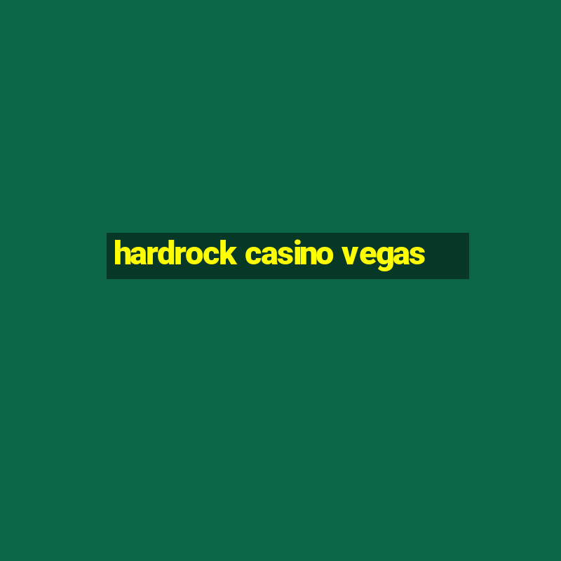 hardrock casino vegas